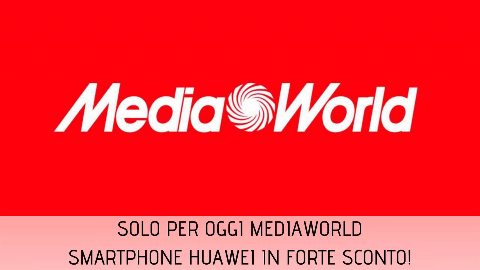 Immagine di Tanti smartphone Huawei nelle offerte Solo per Oggi di MediaWorld