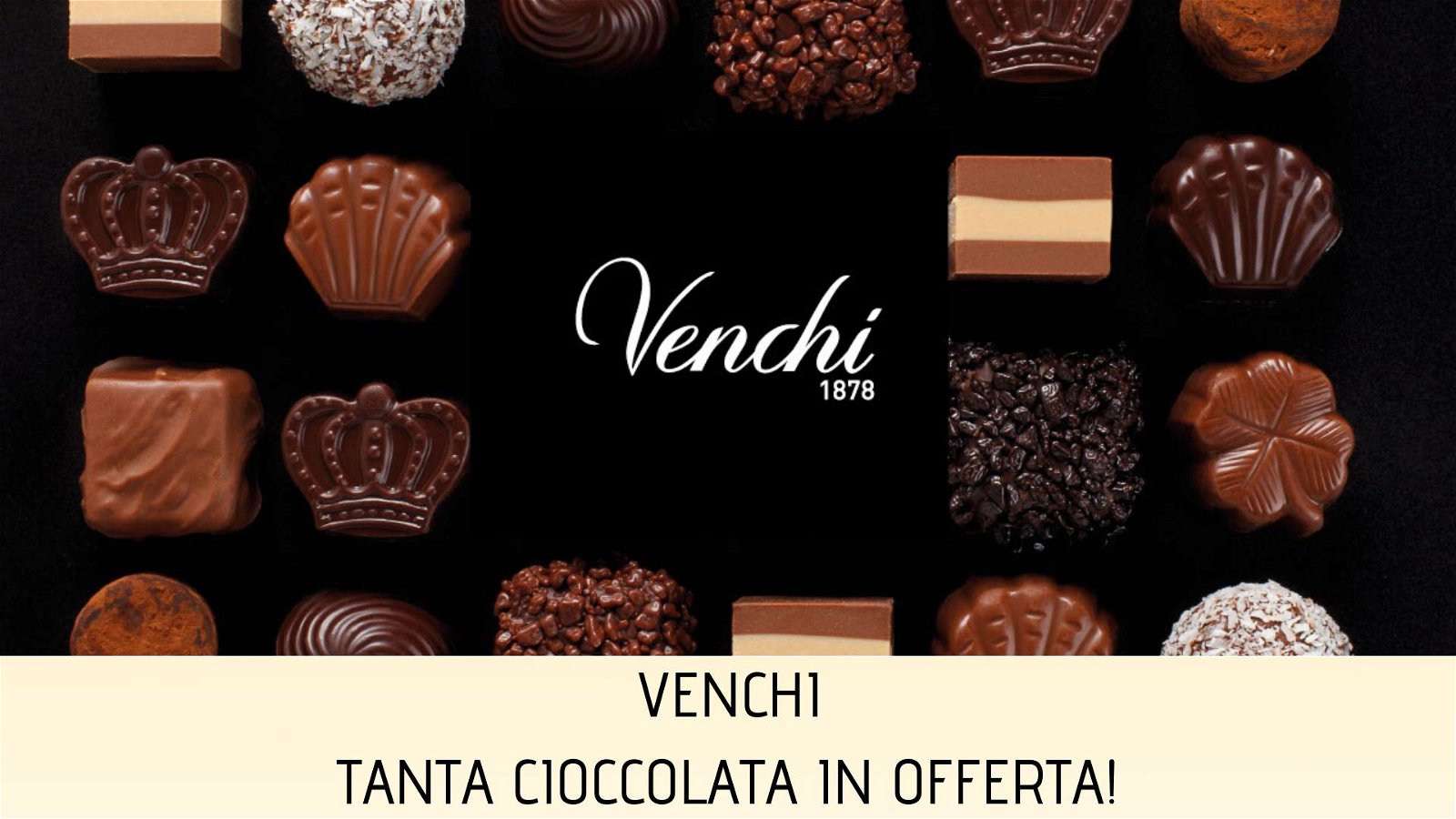 Immagine di Venchi: cioccolata d'eccellenza in forte sconto!