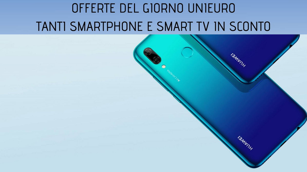 Immagine di Offerte del giorno Unieuro: super sconti su smartphone e smart TV!