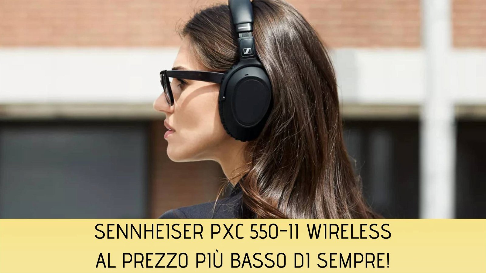 Immagine di Amazon Sennheiser PXC 550-II Wireless al prezzo più basso di sempre