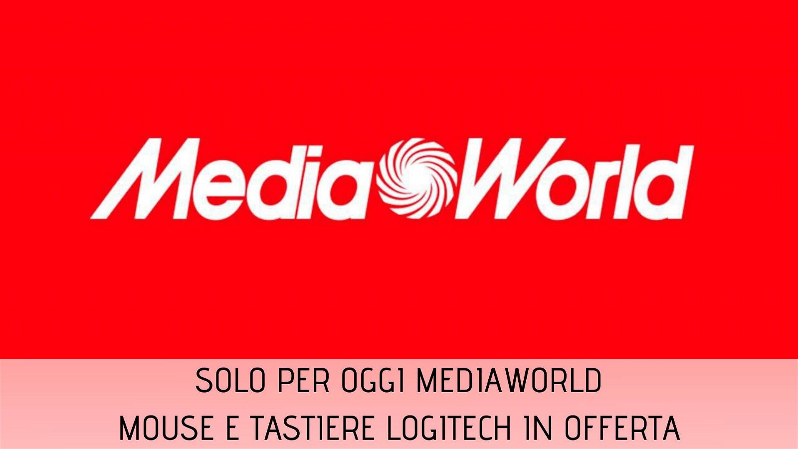 Immagine di Mouse e tastiere Logitech nelle offerte Solo per Oggi di MediaWorld