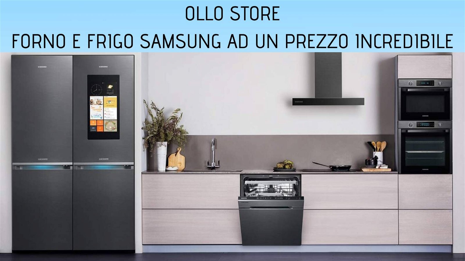 Immagine di Forno e Frigo Samsung, due super prezzi su Ollo Store