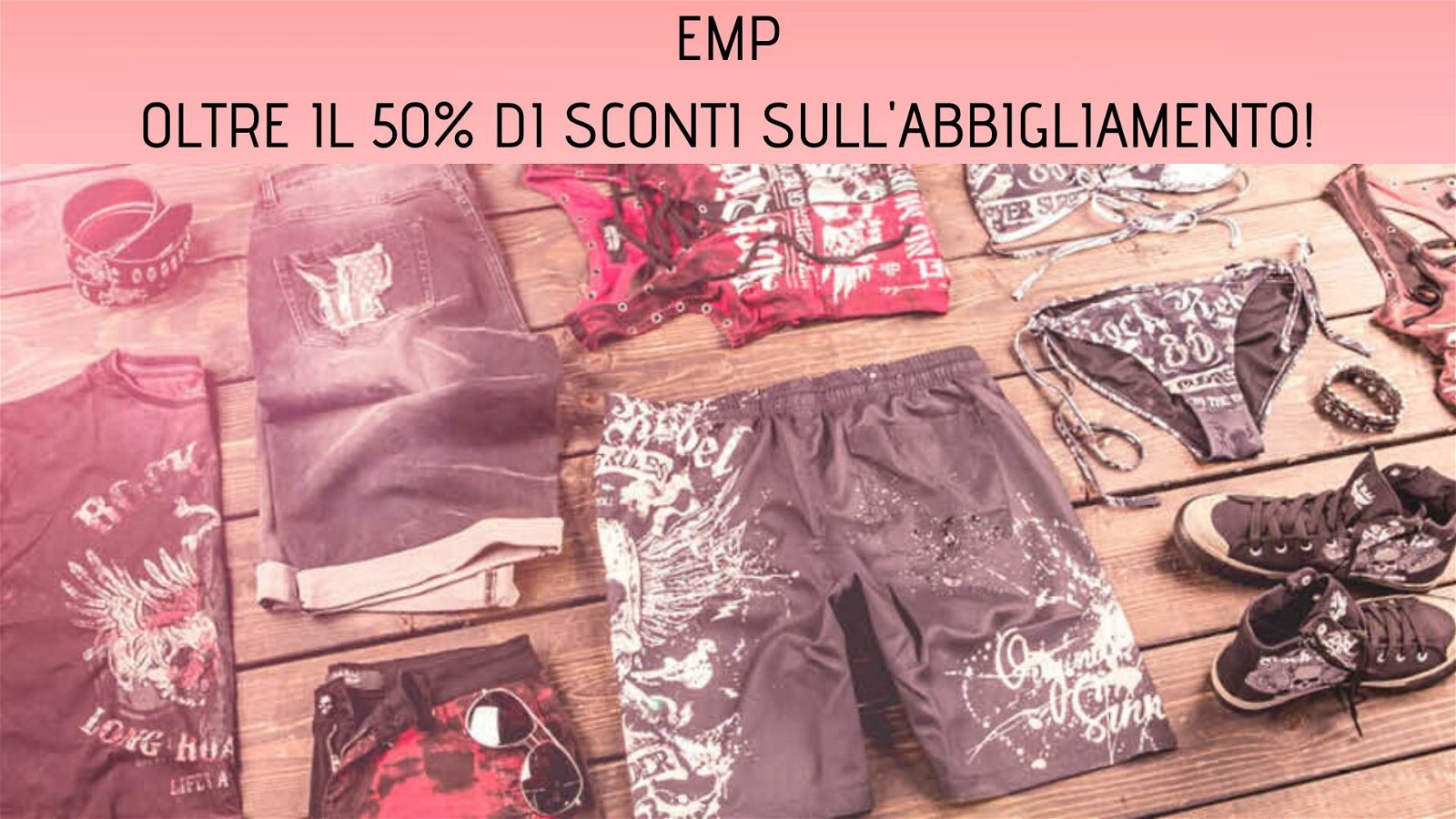 Immagine di EMP: Oltre il 50% di sconto su tanti articoli di abbigliamento!
