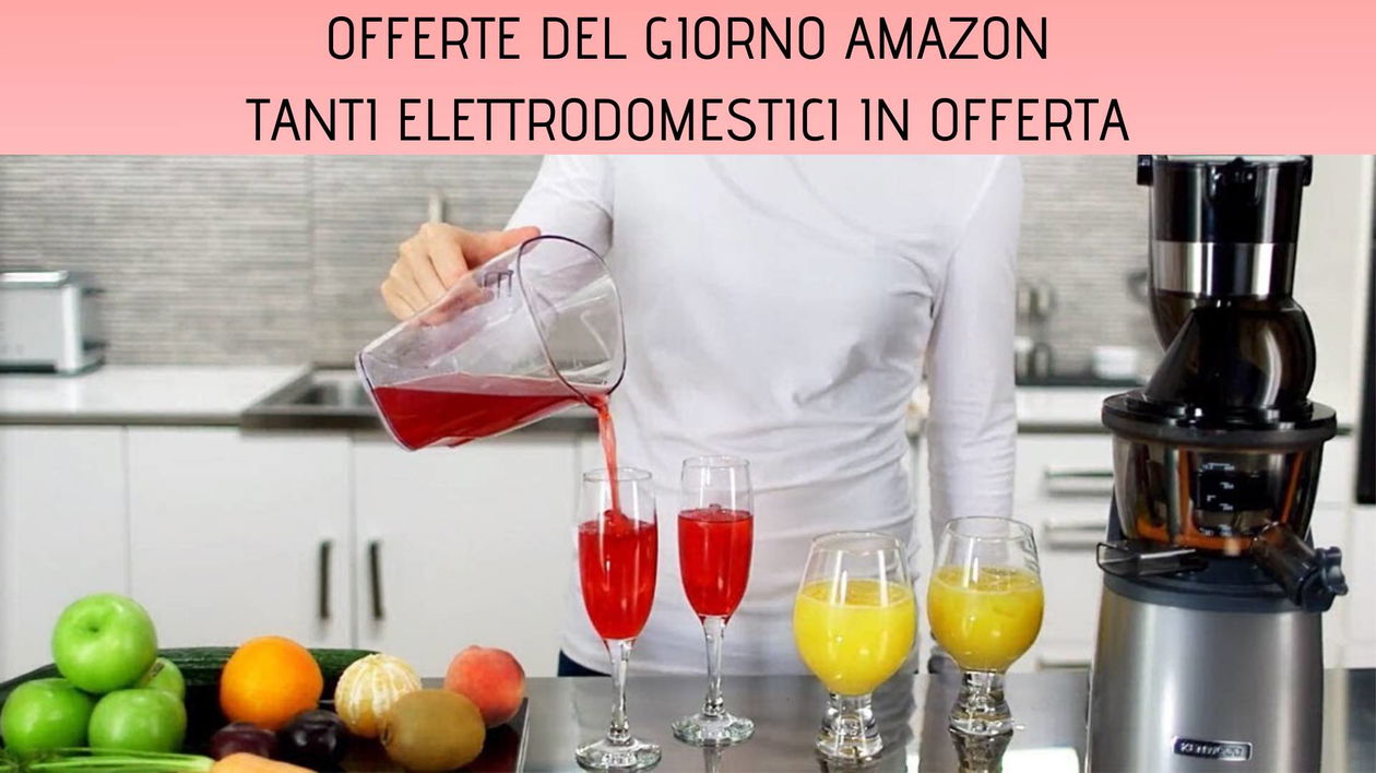 Immagine di Offerte del giorno Amazon: tanti elettrodomestici a prezzi eccezionali!