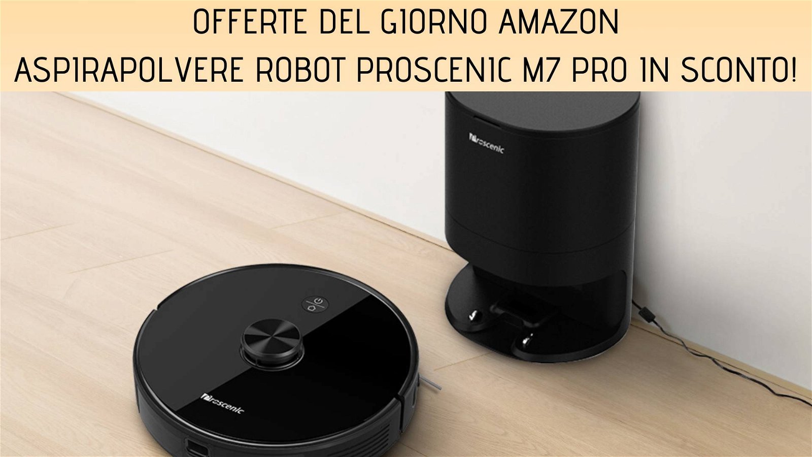 Immagine di Offerte del giorno Amazon: Proscenic M7 PRO con il 24% di sconto!