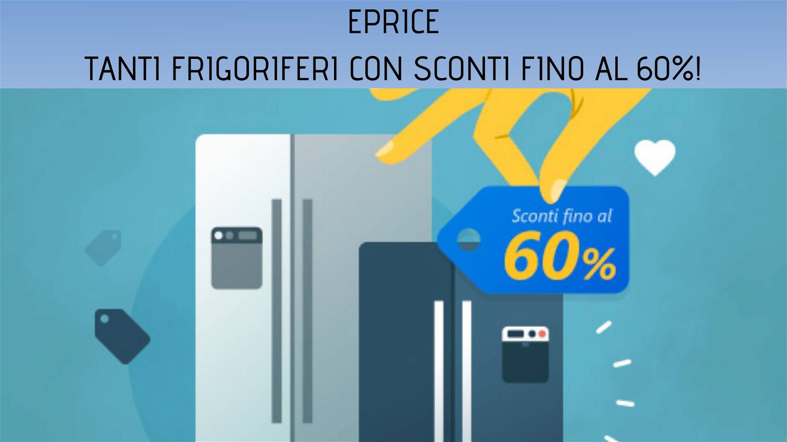 Immagine di ePrice: fino al 60% di sconto e tasso zero su tantissimi frigoriferi