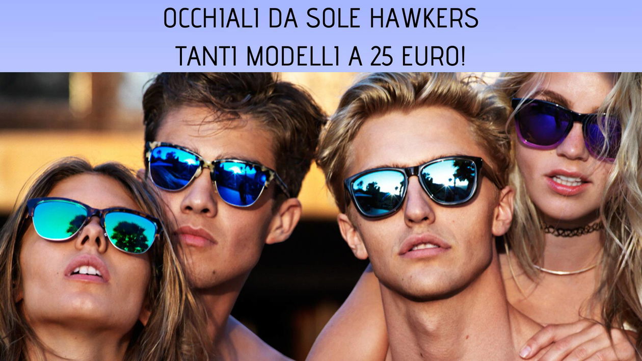 Immagine di Fino al 60% di sconto sugli occhiali da sole Hawkers