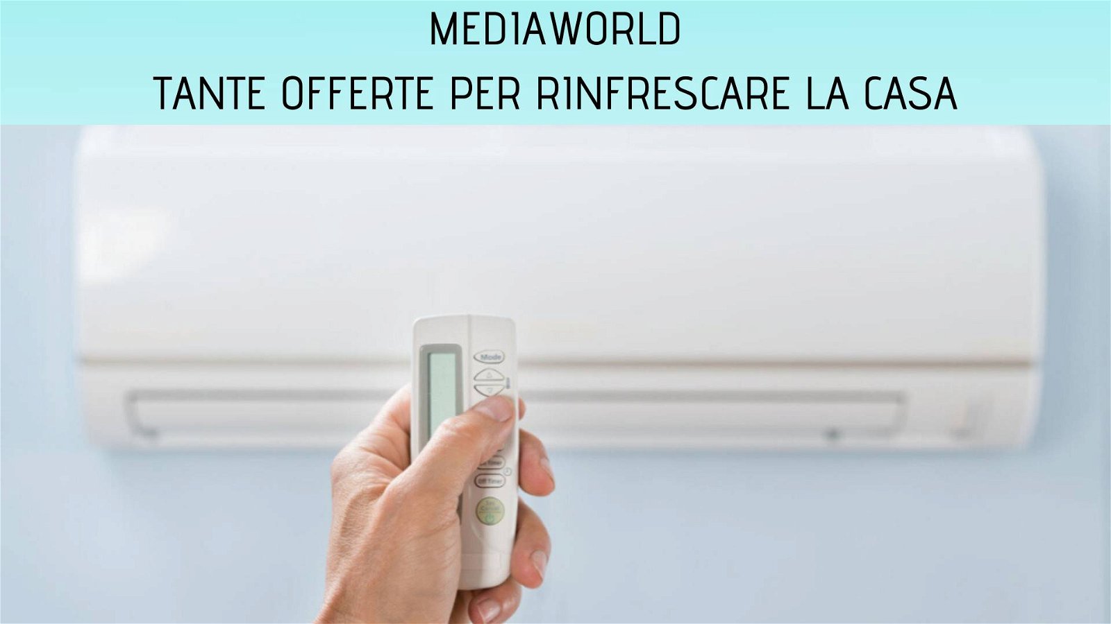 Immagine di Iniziano le offerte su climatizzatori, ventilatori e deumidificatori su MediaWorld