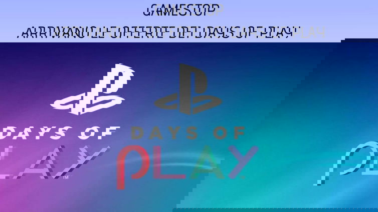 Immagine di Arrivano le offerte dei PlayStation Days of Play su GameStop!