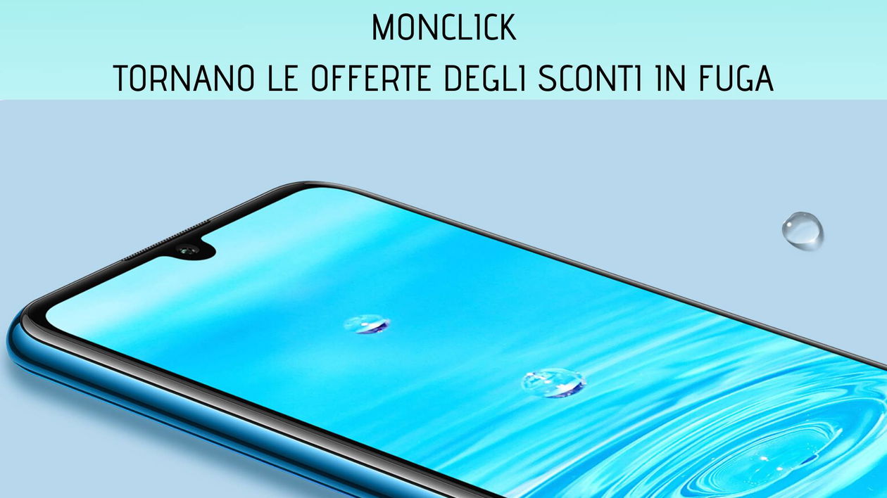 Immagine di Monclick: tornano le straordinarie offerte degli Sconti in Fuga