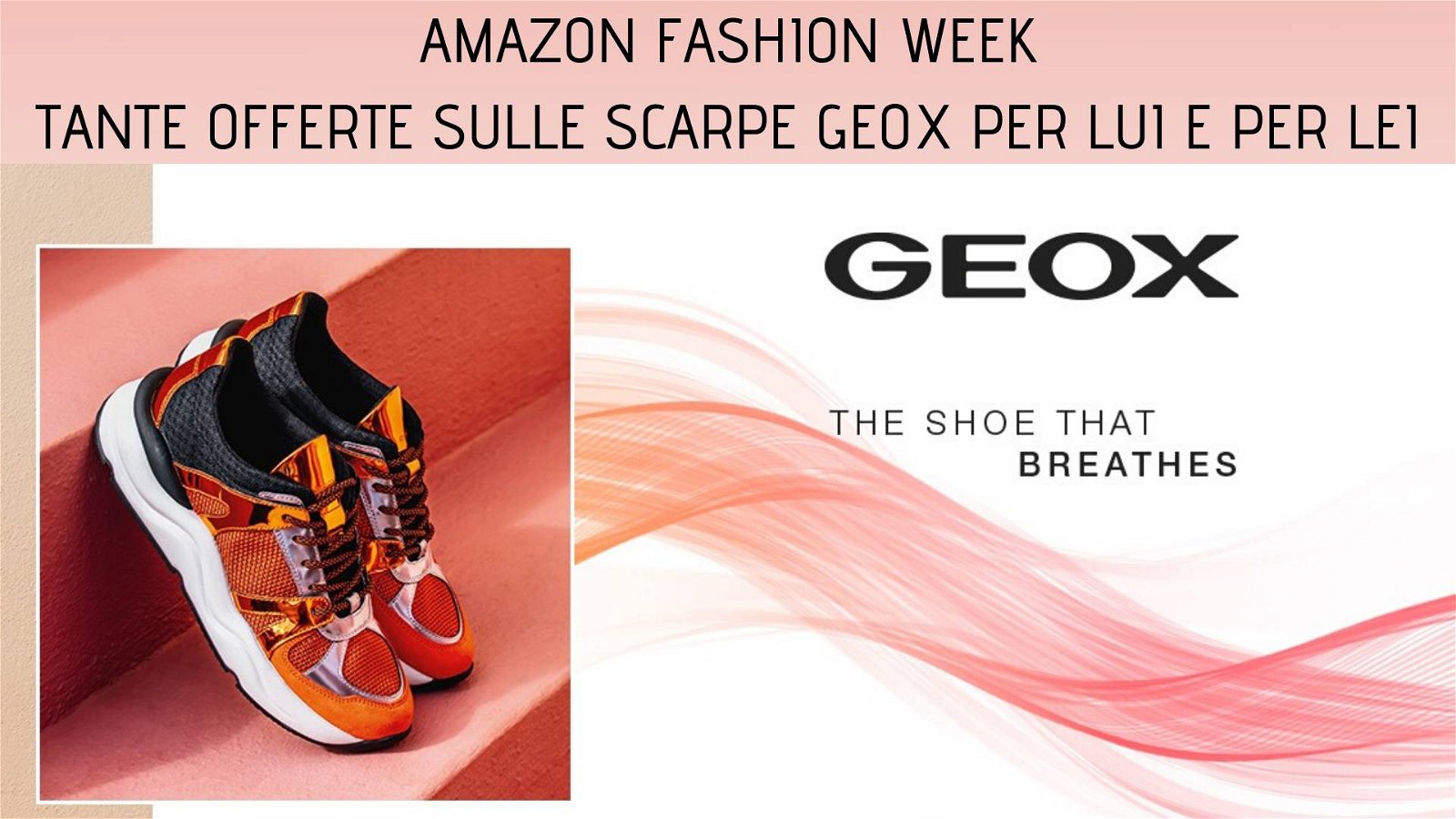 Immagine di Fino al 60% di sconto sulle scarpe Geox per la Amazon Fashion Week
