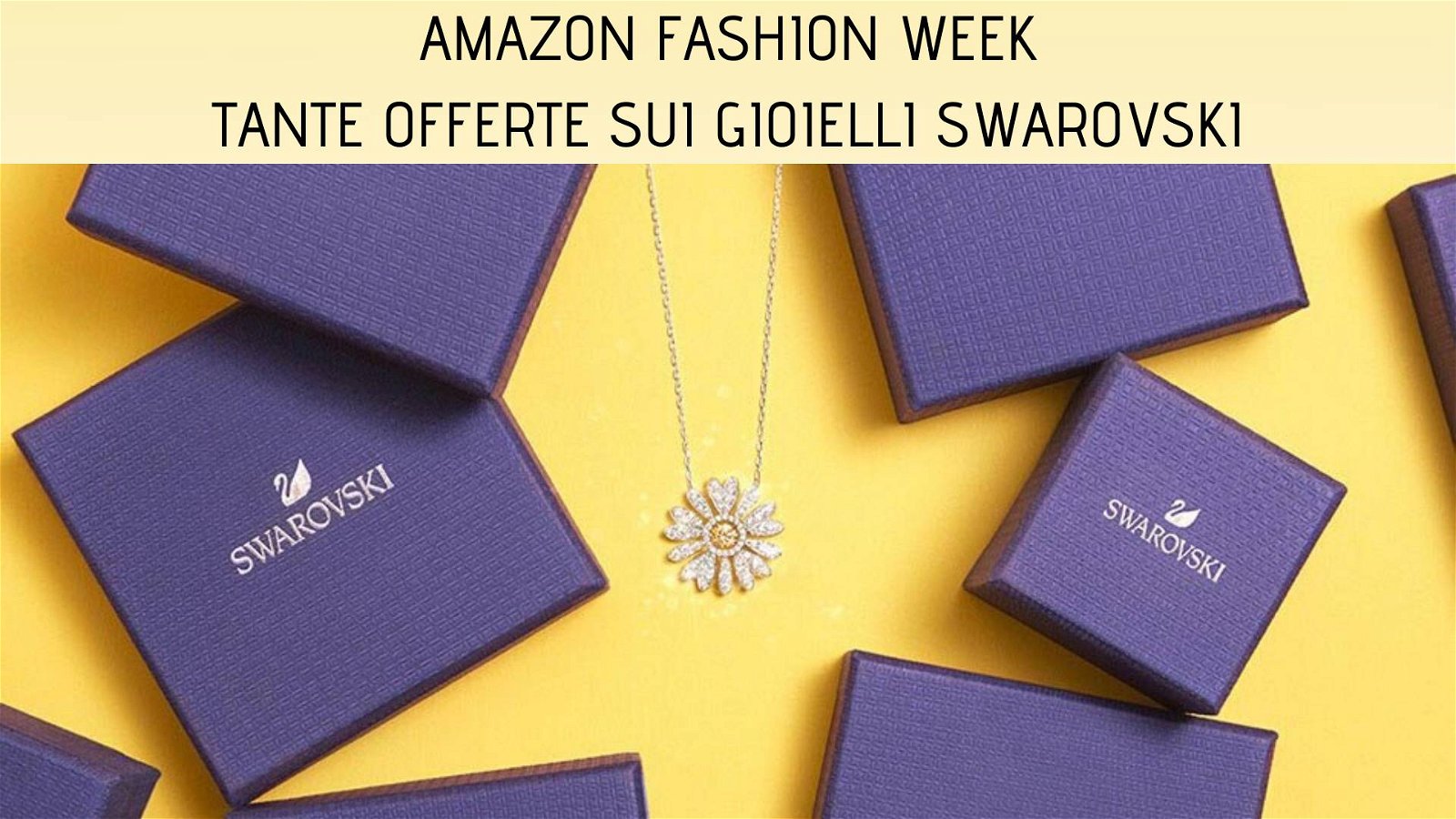 Immagine di Oltre il 40% di sconto sui gioielli Swarovski per la Amazon Fashion Week