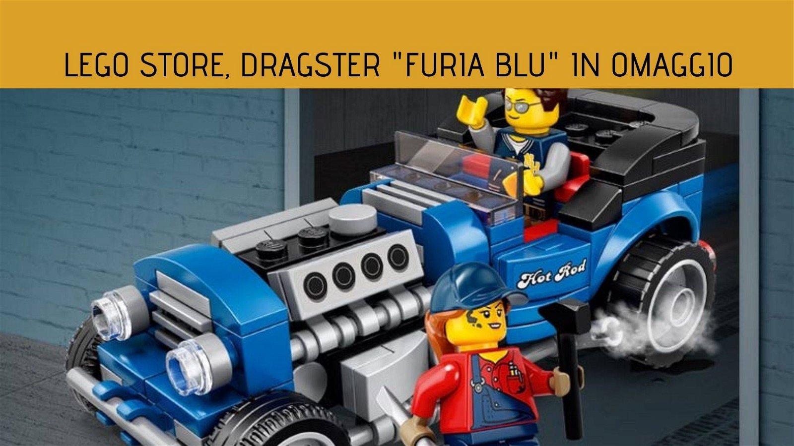 Immagine di LEGO store, Dragster "Furia blu" in omaggio spendendo almeno 85€
