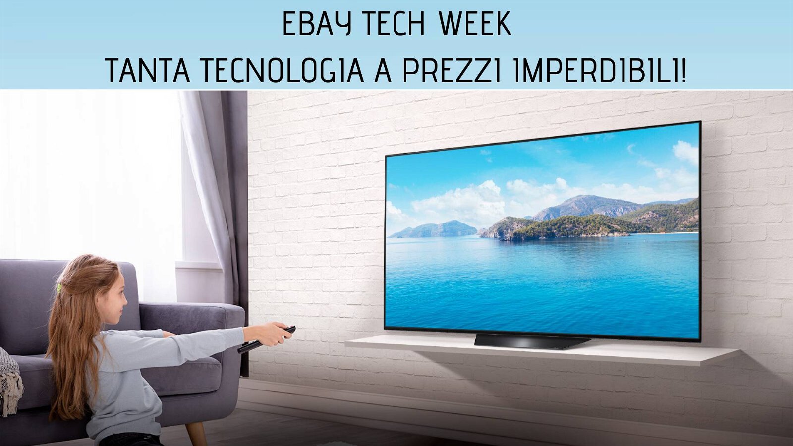 Immagine di Tech Week di eBay: tante offerte su Smart TV e non solo!