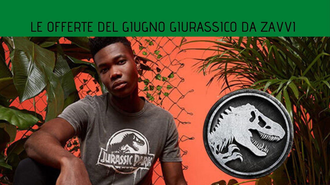 Immagine di Arrivano le offerte del Giugno Giurassico di Zavvi!
