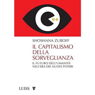 Immagine di Il capitalismo della sorveglianza. Il futuro dell'umanità nell'era dei nuovi poteri