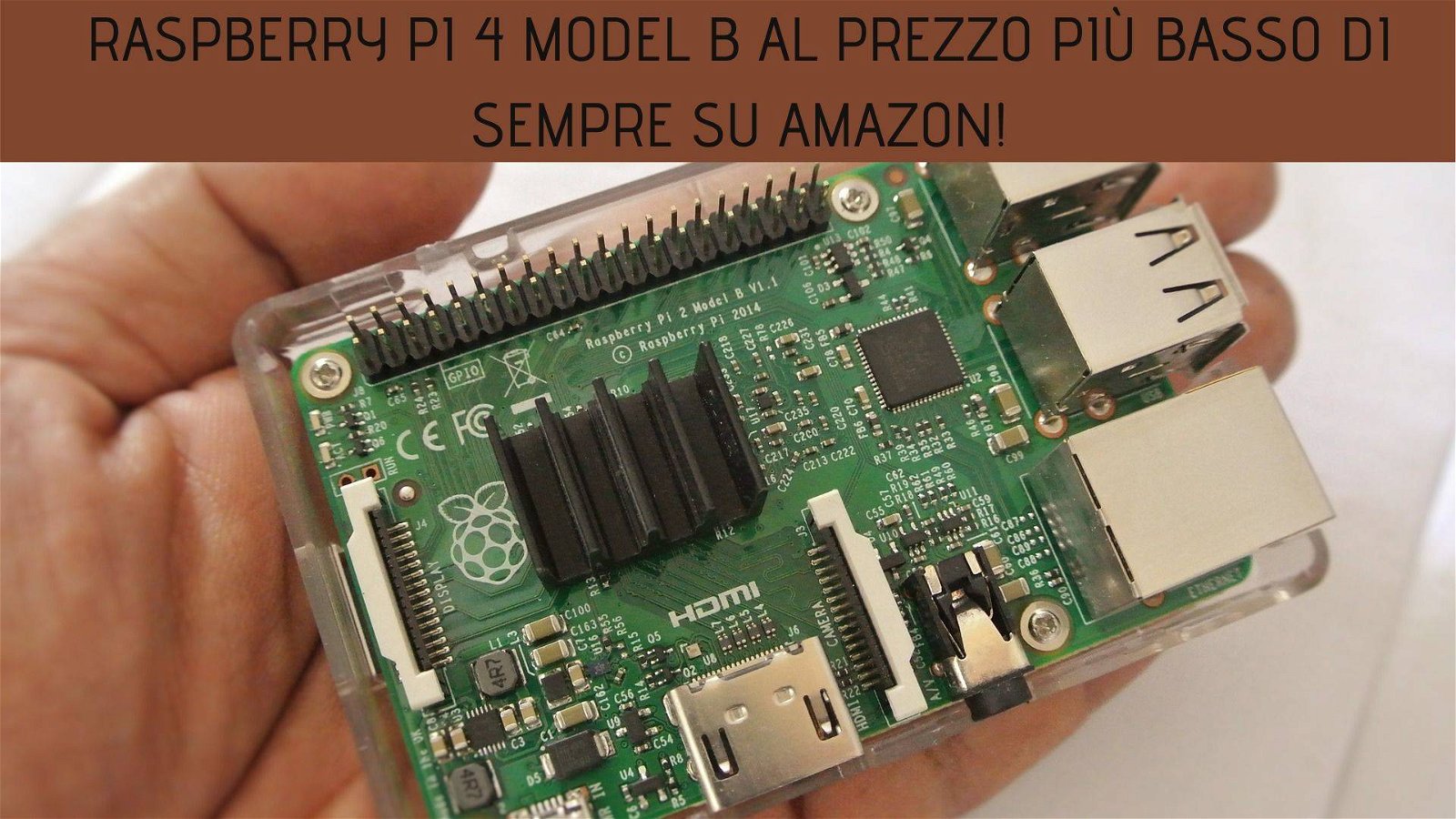 Immagine di Raspberry Pi 4 Model B al prezzo più basso di sempre su Amazon!