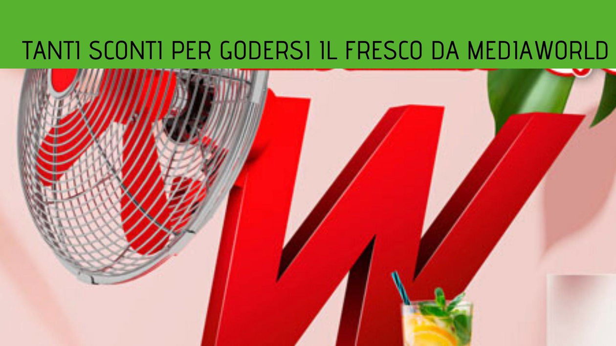 Immagine di Le offerte per godersi il fresco di Mediaworld: tanti sconti su condizionatori