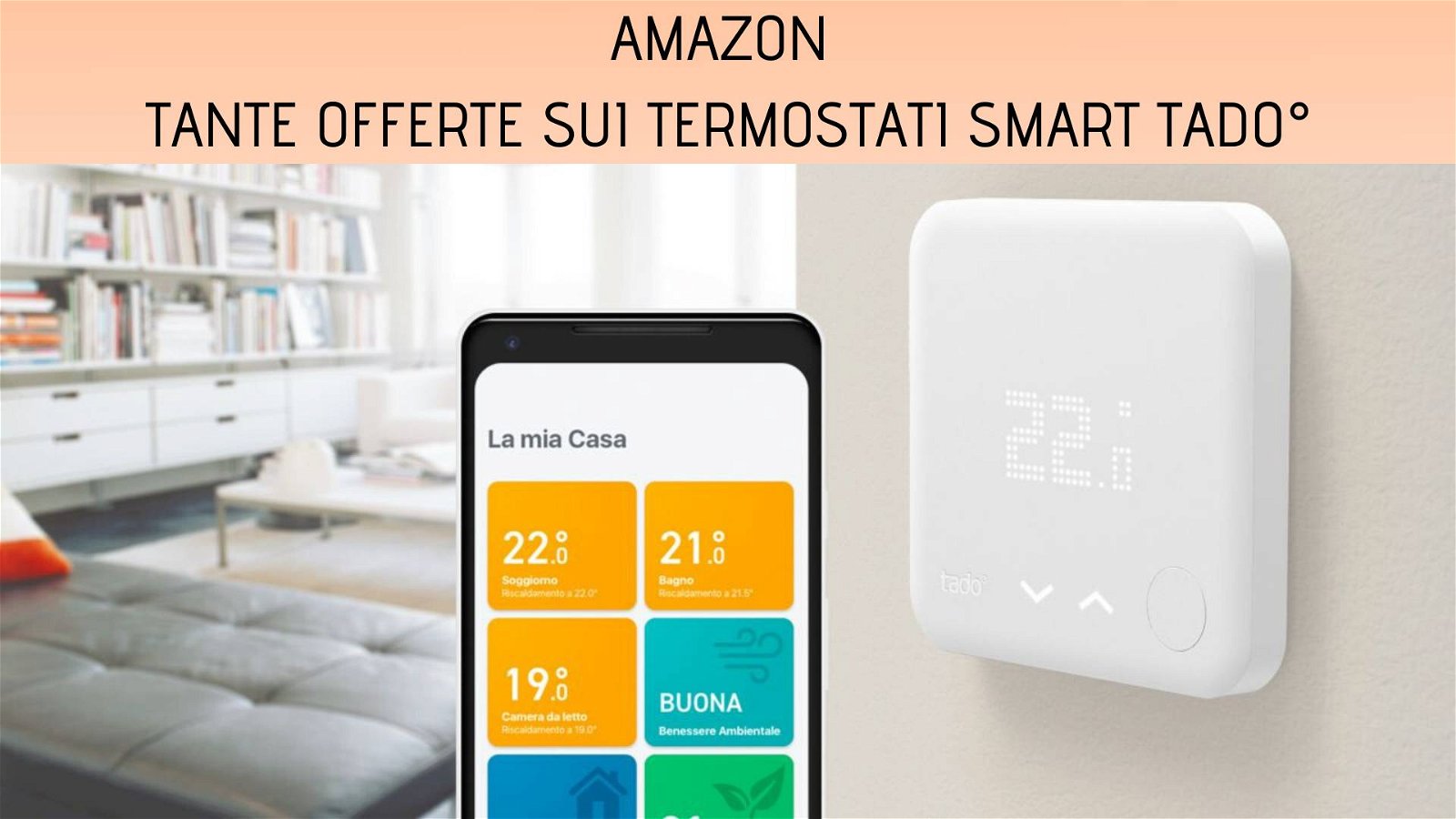 Immagine di Tado: tante offerte su termostati smart su Amazon