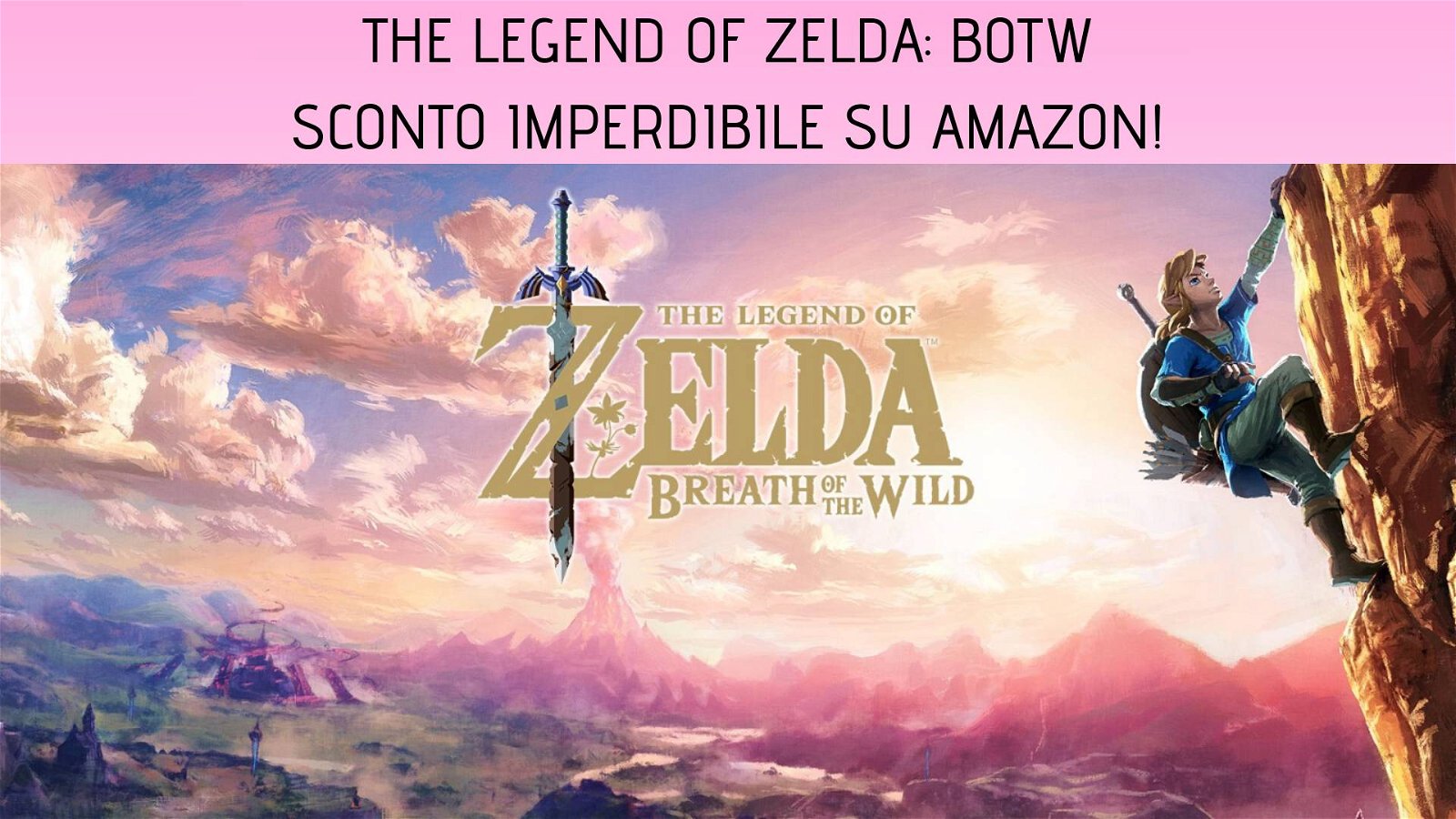 Immagine di The Legend of Zelda: Breath of the Wild in offerta a soli 49 euro su Amazon!