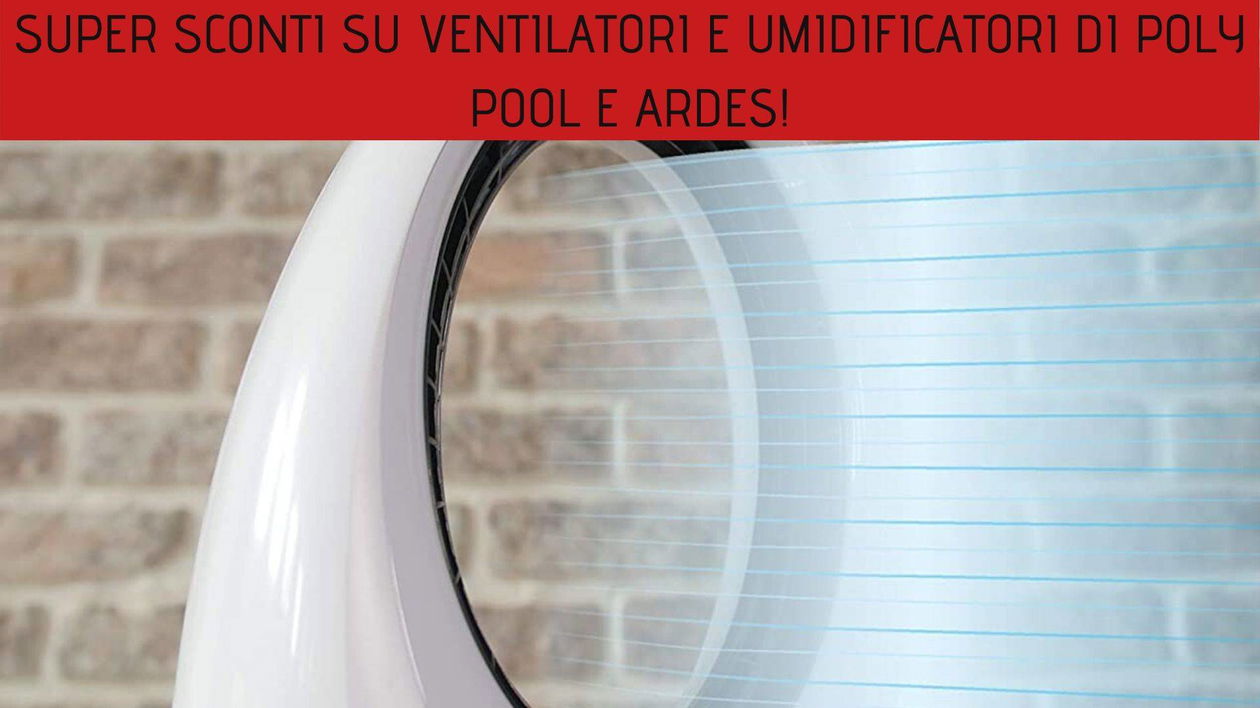 Immagine di Super sconti su Ventilatori e Umidificatori di Poly Pool su Amazon