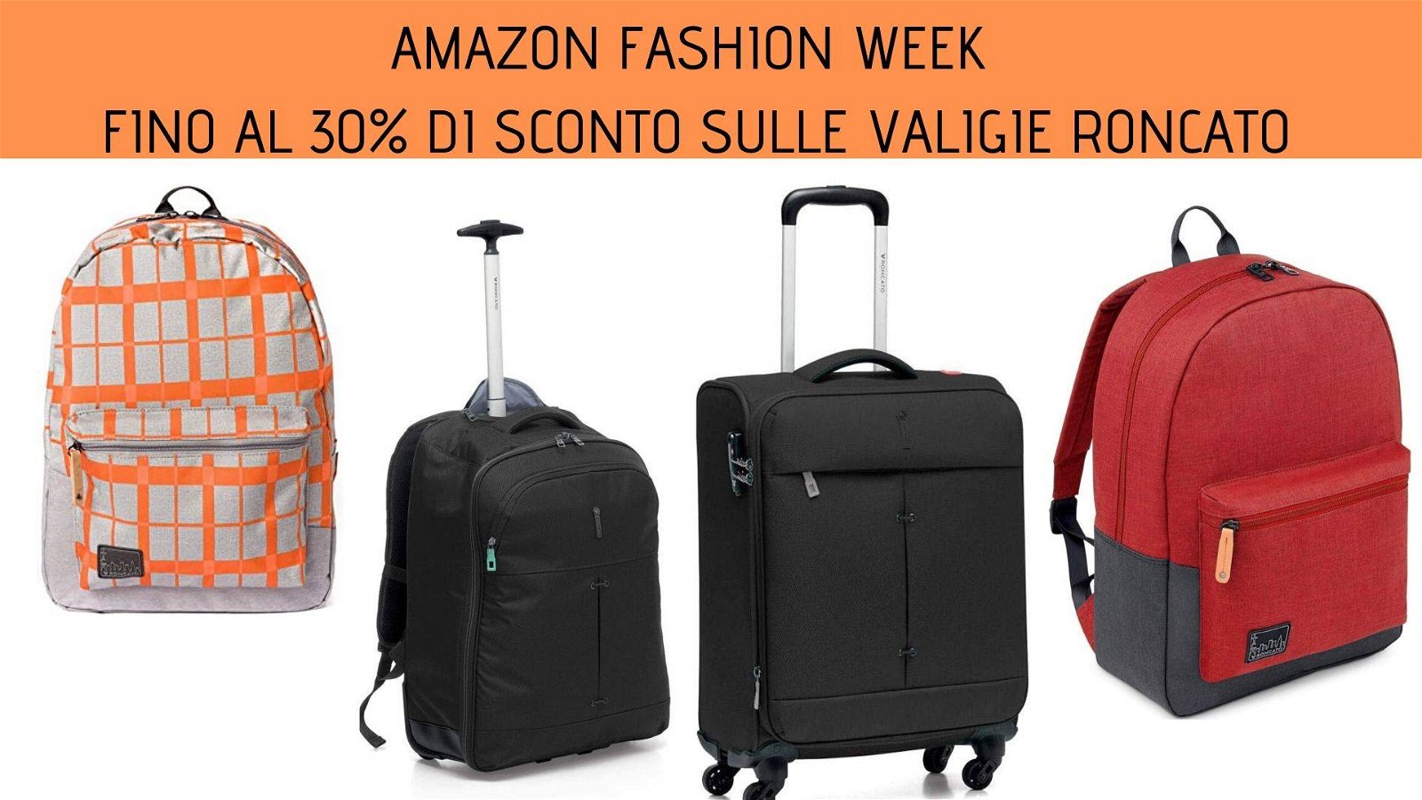 Immagine di Fino al 30% di sconto sulle valigie Roncato per la Amazon Fashion Week