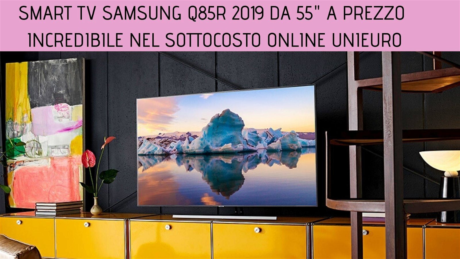 Immagine di Samsung Q85R 2019 da 55" a prezzo incredibile nel Sottocosto online Unieuro!