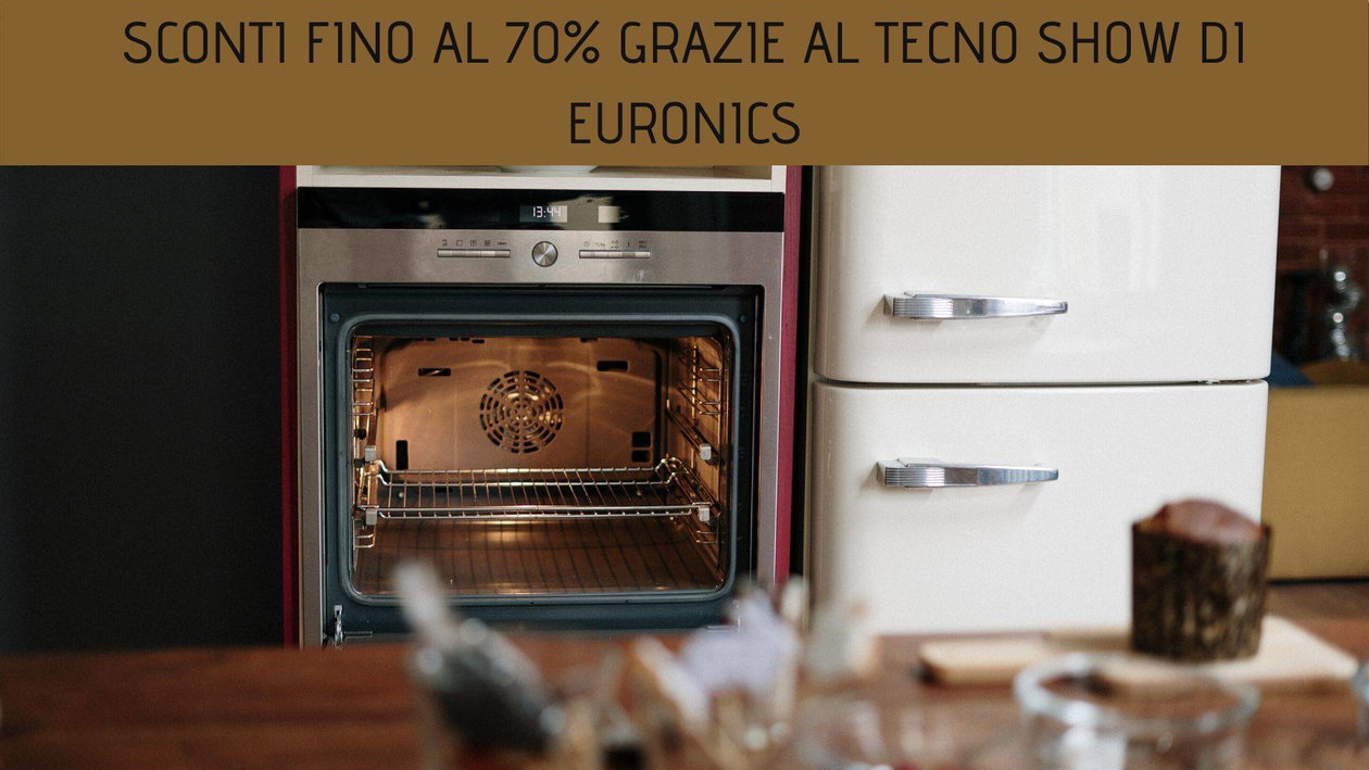 Immagine di Sconti fino al 70% grazie al Tecno Show di Euronics