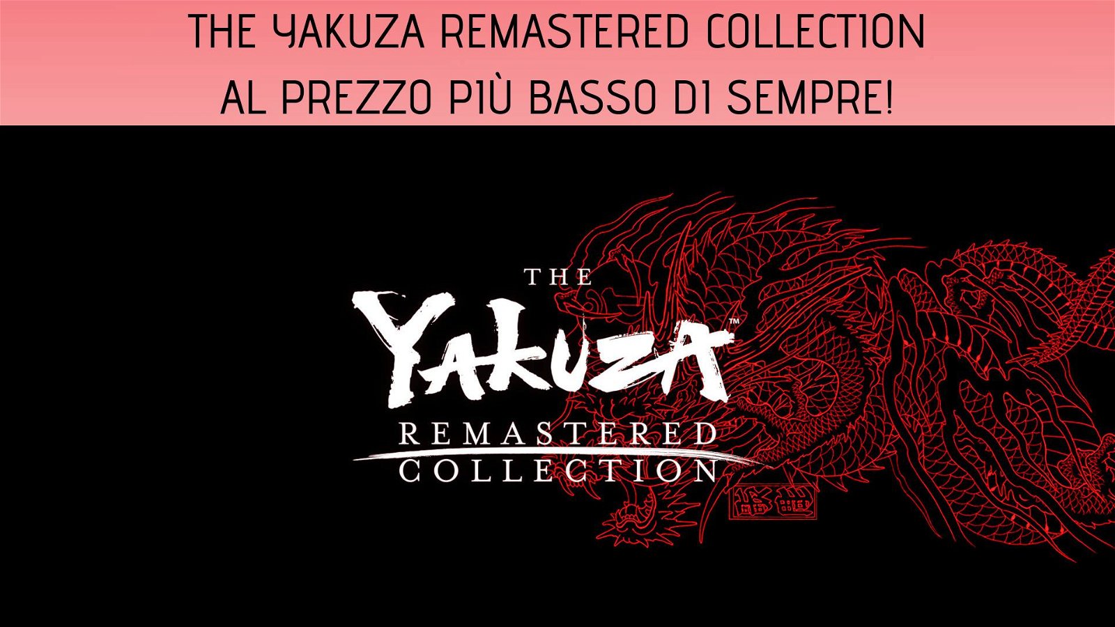 Immagine di The Yakuza Remastered Collection al prezzo più basso di sempre su Amazon!