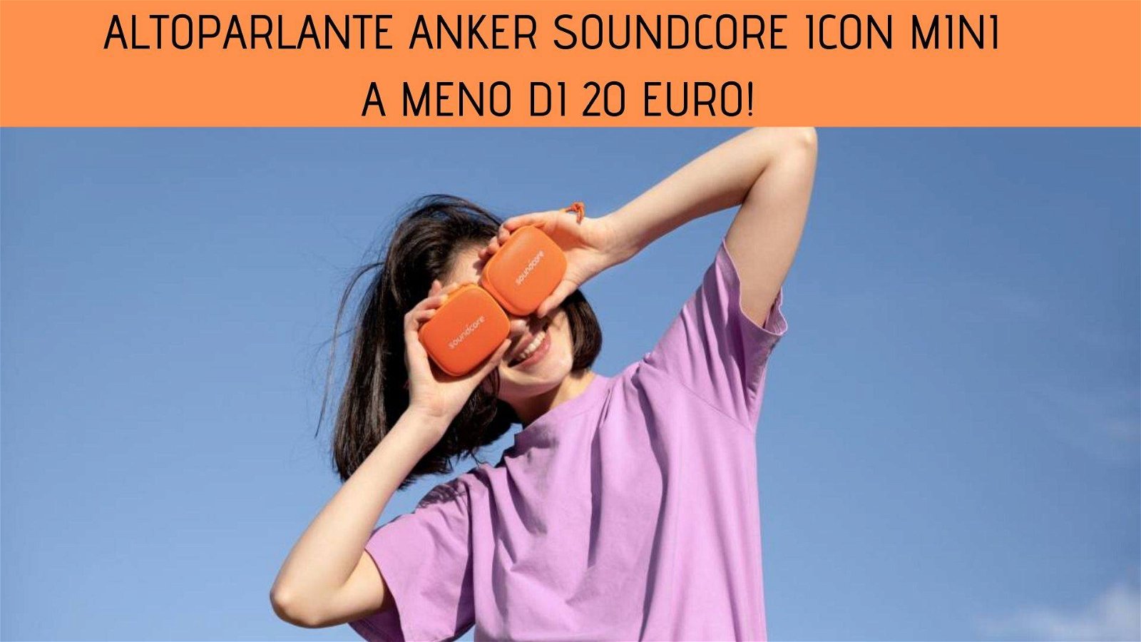 Immagine di Altoparlante bluetooth Anker Soundcore Icon Mini a meno di 20 euro!