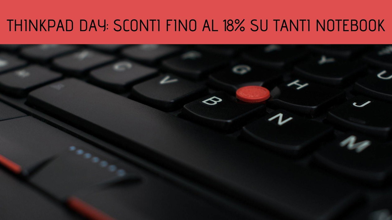 Immagine di ThinkPad Day, sconti fino al 18% su tantissimi notebook