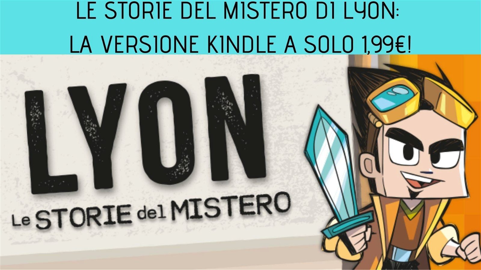 Immagine di Le storie del mistero di Lyon: la versione Kindle a solo 1,99€!