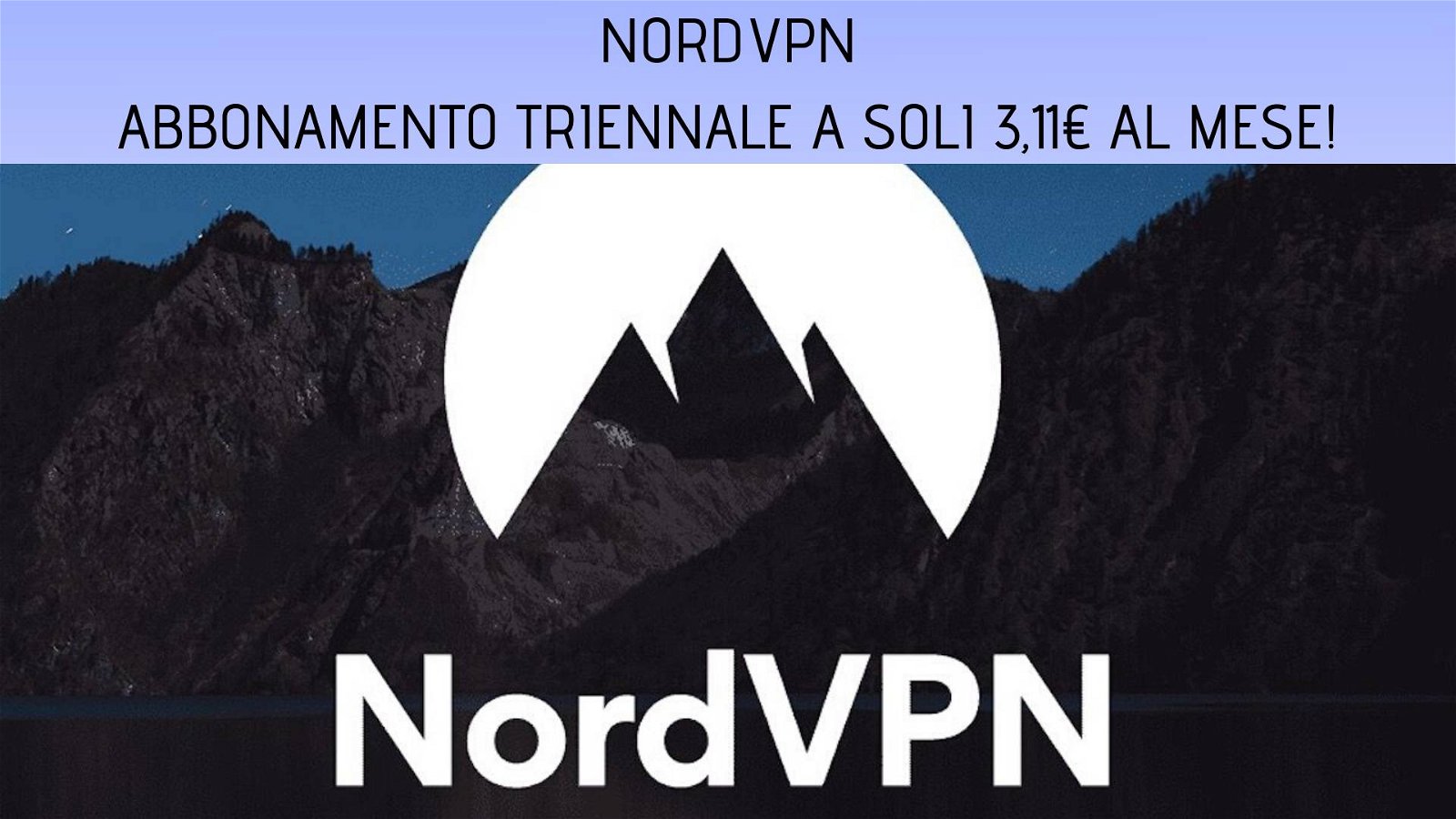 Immagine di NordVPN Final Sale: abbonamento triennale scontato del 70%!