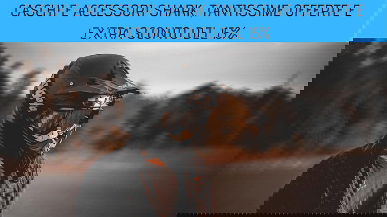 Immagine di Caschi e accessori Shark, tantissime offerte e extra sconto del 15%