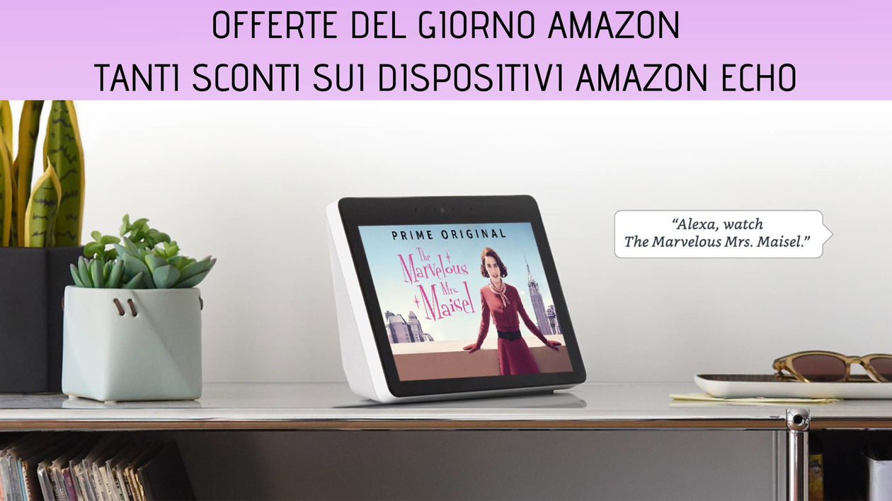 Immagine di Offerte del giorno Amazon: fino al 35% di sconto su tanti dispositivi Amazon Echo!