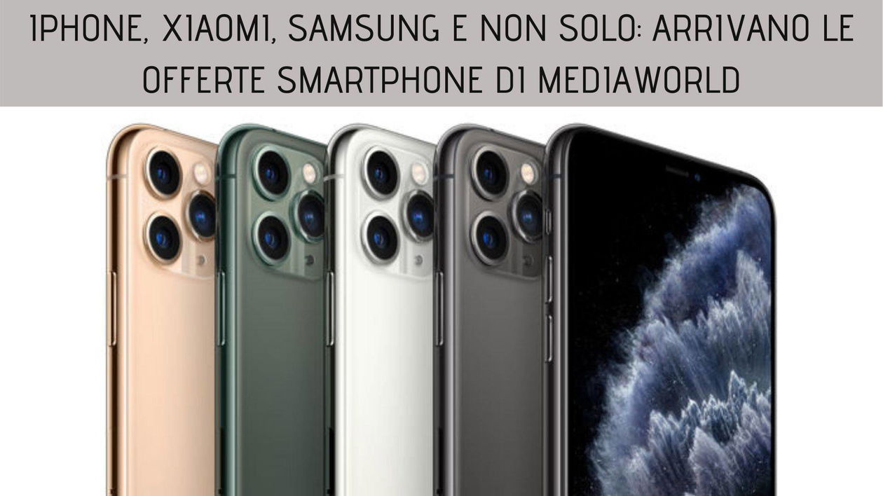 Immagine di [ULTIMI GIORNI] iPhone, Xiaomi, Samsung e non solo: arrivano le offerte smartphone di Mediaworld
