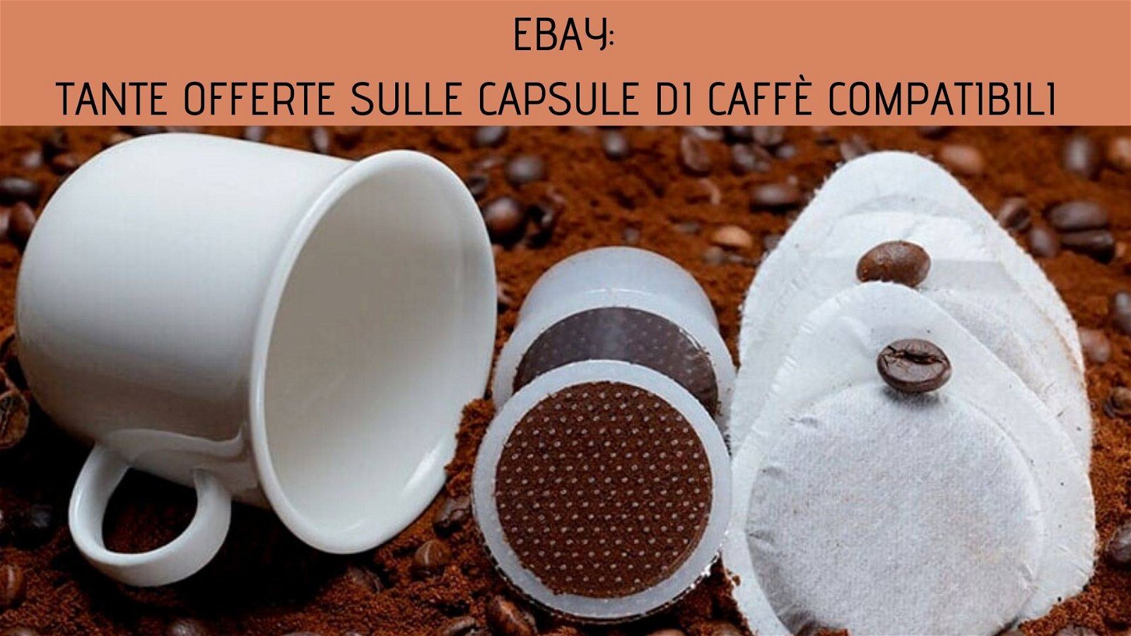 Immagine di Tante offerte sulle capsule di caffè compatibili su eBay