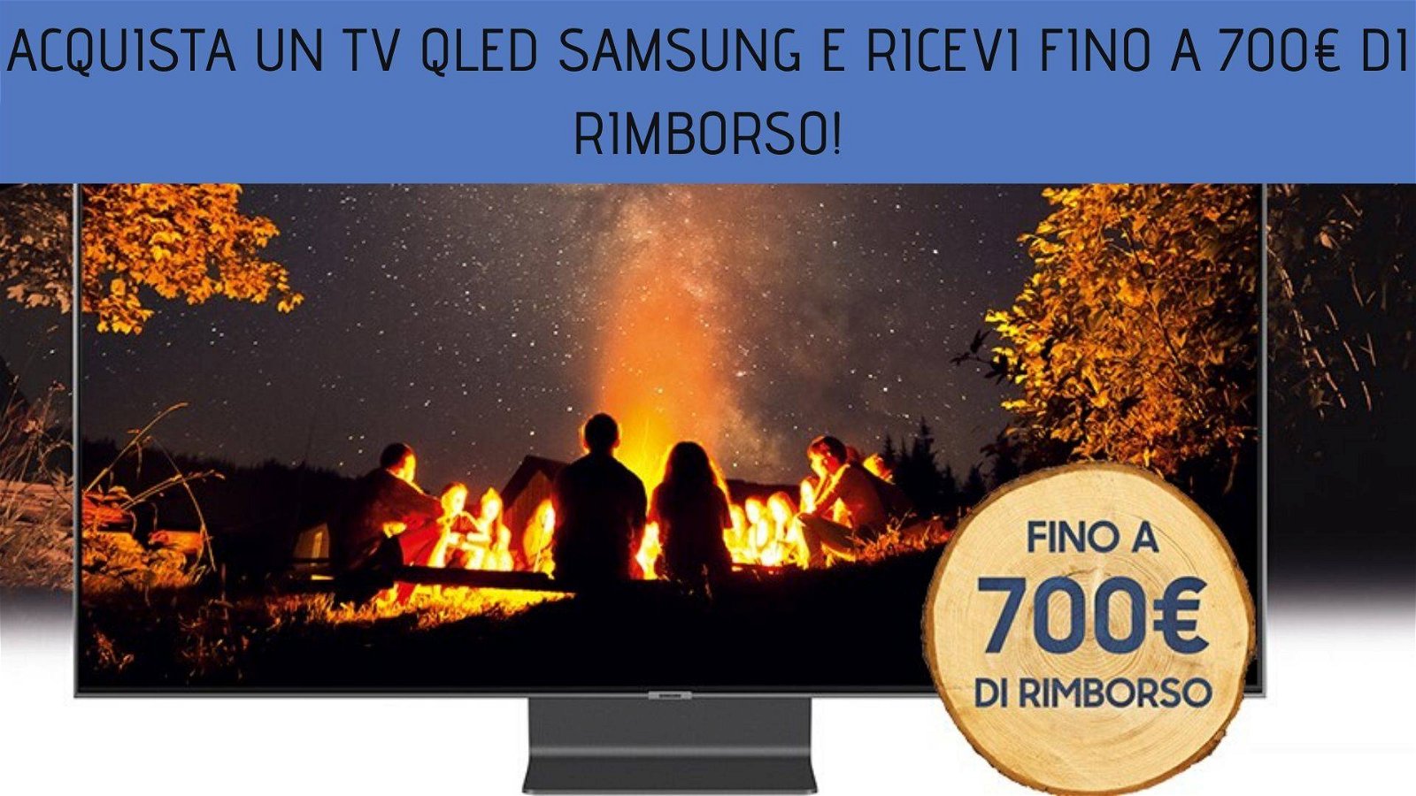 Immagine di Acquista un TV QLED Samsung e ricevi fino a 700€ di rimborso!