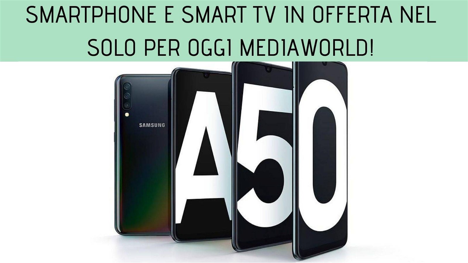 Immagine di Smartphone e smart tv in offerta nel Solo per oggi MediaWorld! 