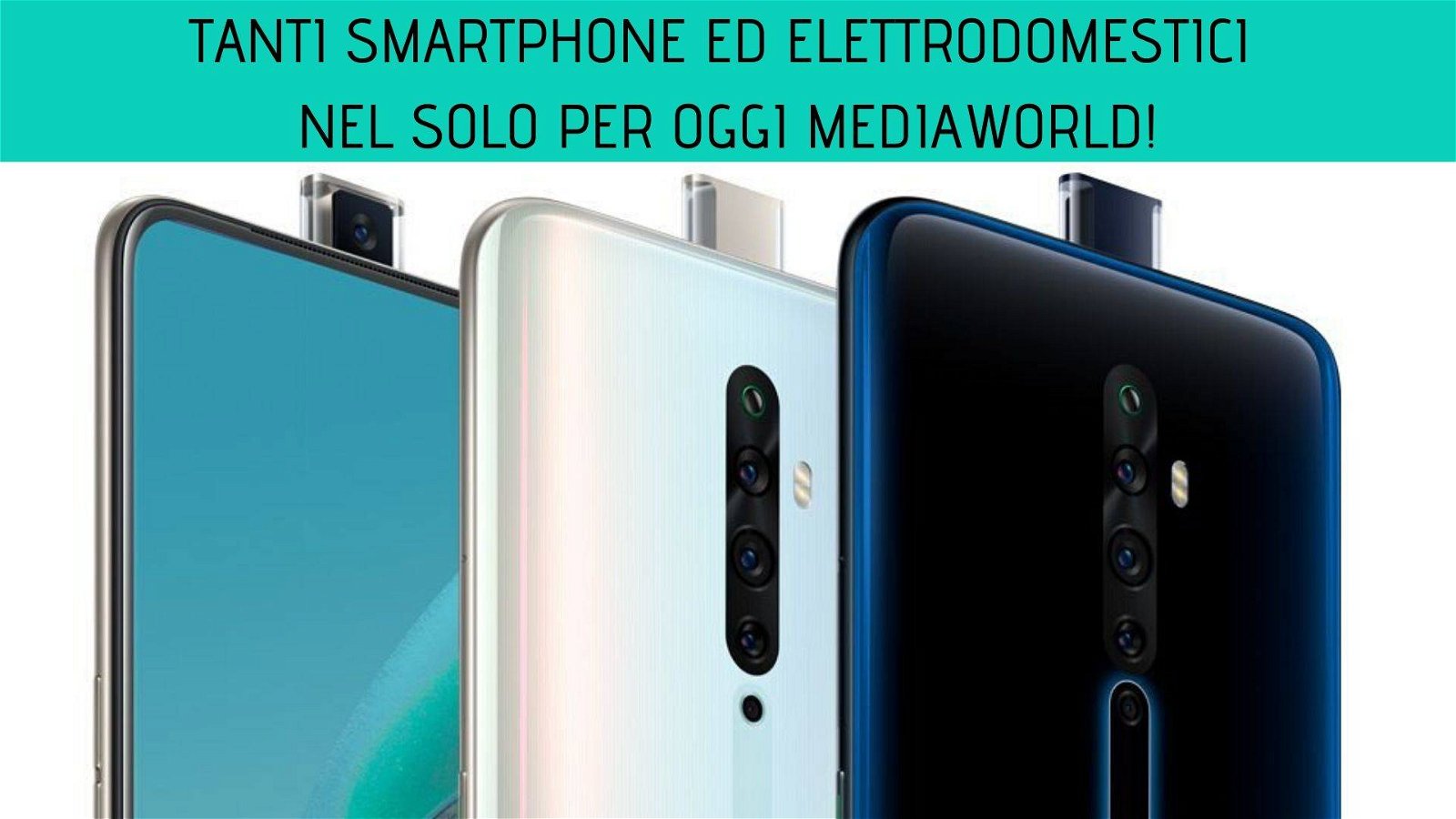 Immagine di Tanti smartphone ed elettrodomestici in offerta nel Solo per oggi MediaWorld!