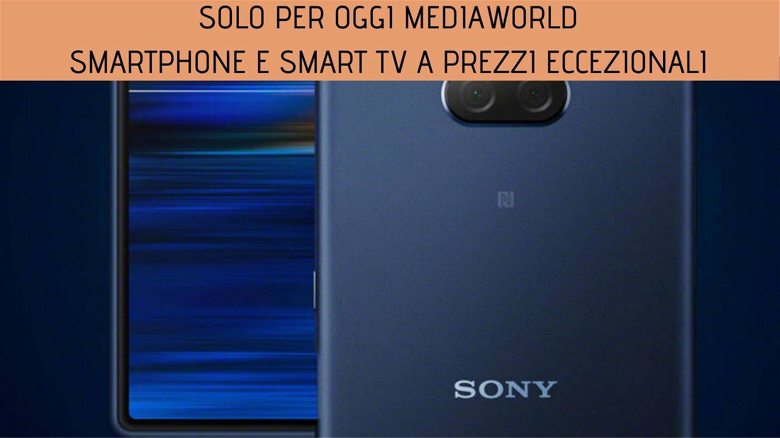 Immagine di Smartphone e smart TV a prezzi eccezionali nei Solo per oggi Mediaworld
