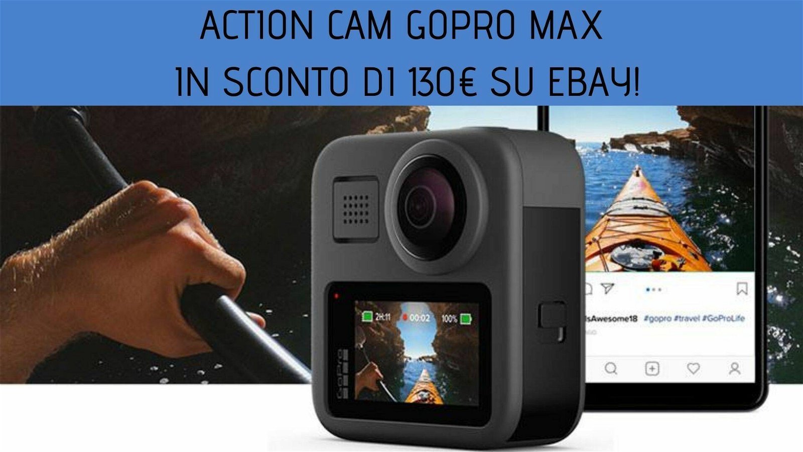 Immagine di Action Cam GoPro Max in sconto di 130€ su eBay!