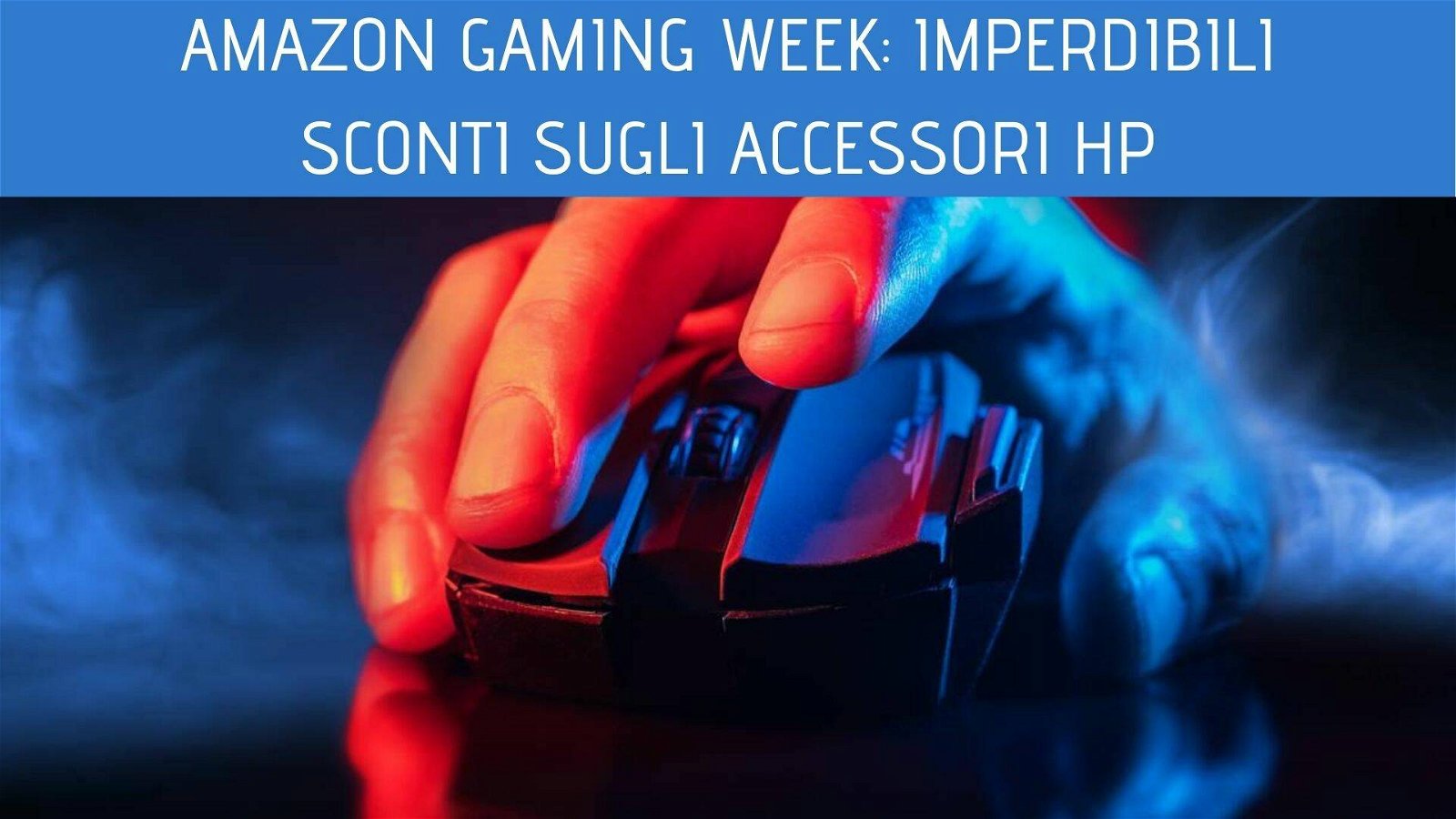 Immagine di Amazon Gaming Week: imperdibili sconti sugli accessori HP!