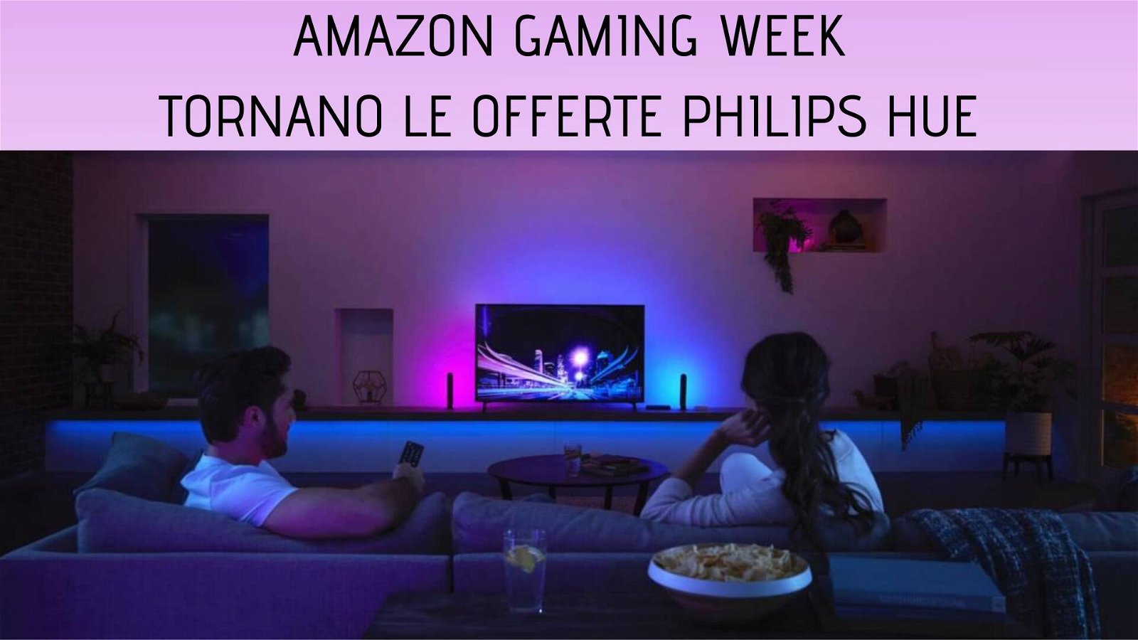 Immagine di Amazon Gaming Week: scopri le offerte sui prodotti Philips HUE