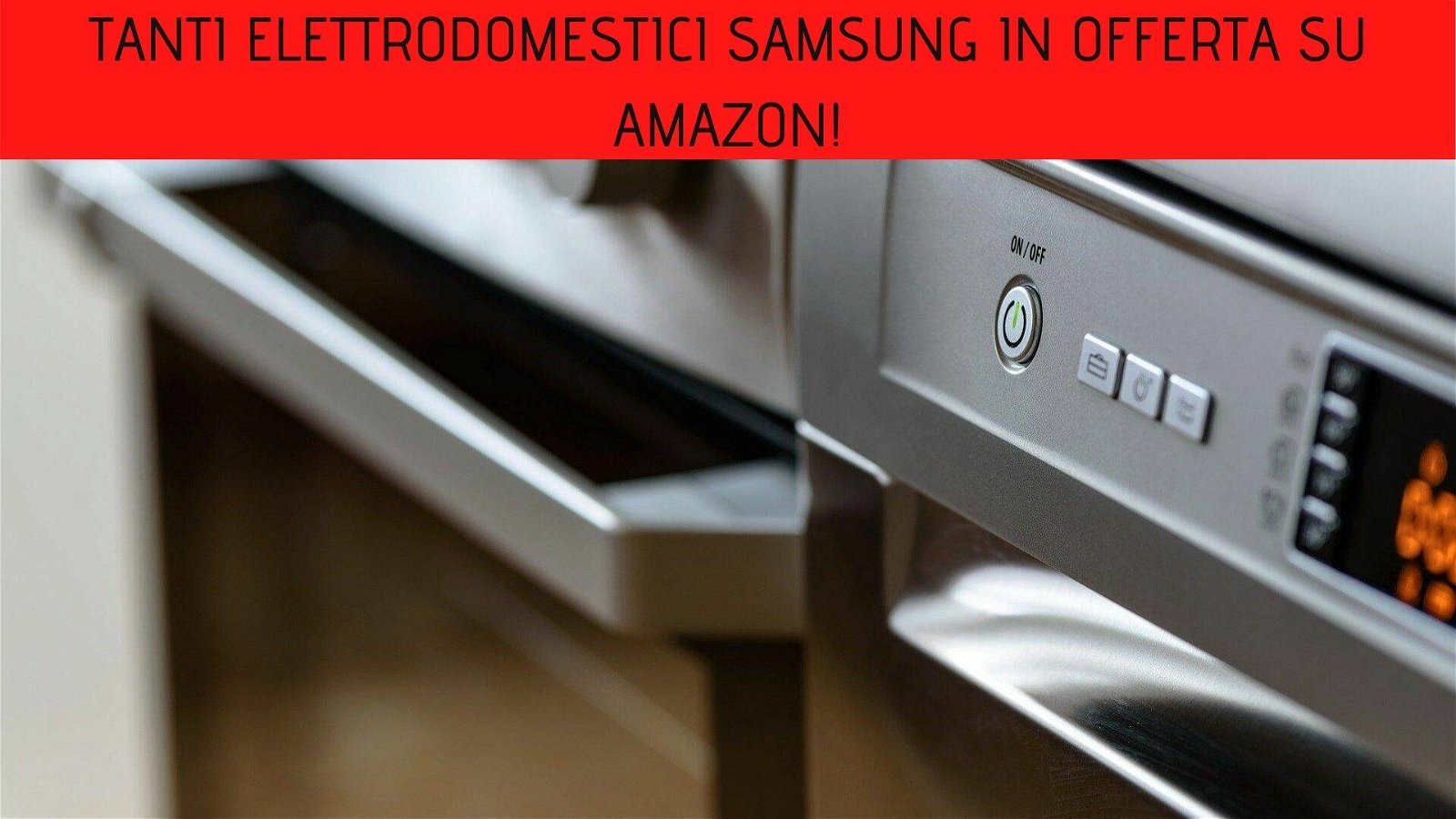 Immagine di Tanti elettrodomestici Samsung in offerta su Amazon!