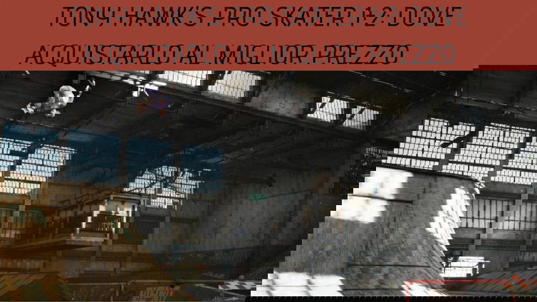 Immagine di Tony Hawk's Pro Skater 1+2: ecco dove acquistarlo al miglior prezzo