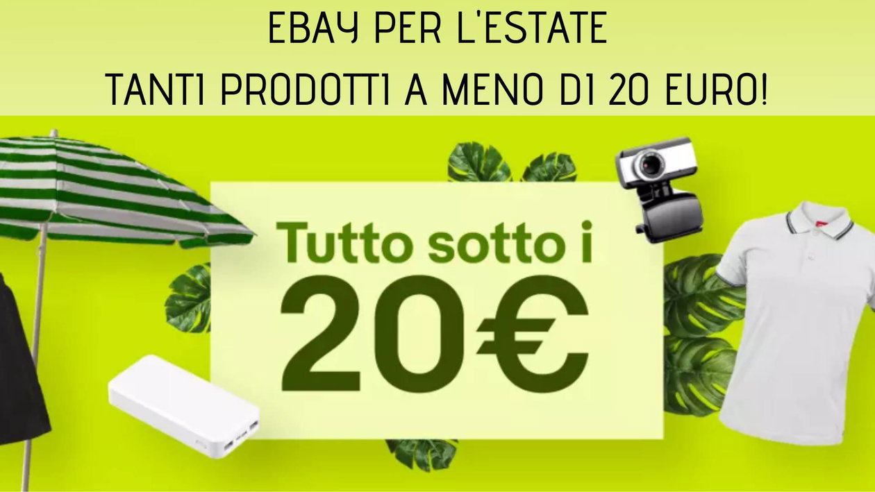 Immagine di eBay per la tua estate: tantissimi prodotti in offerta sotto i 20 euro!