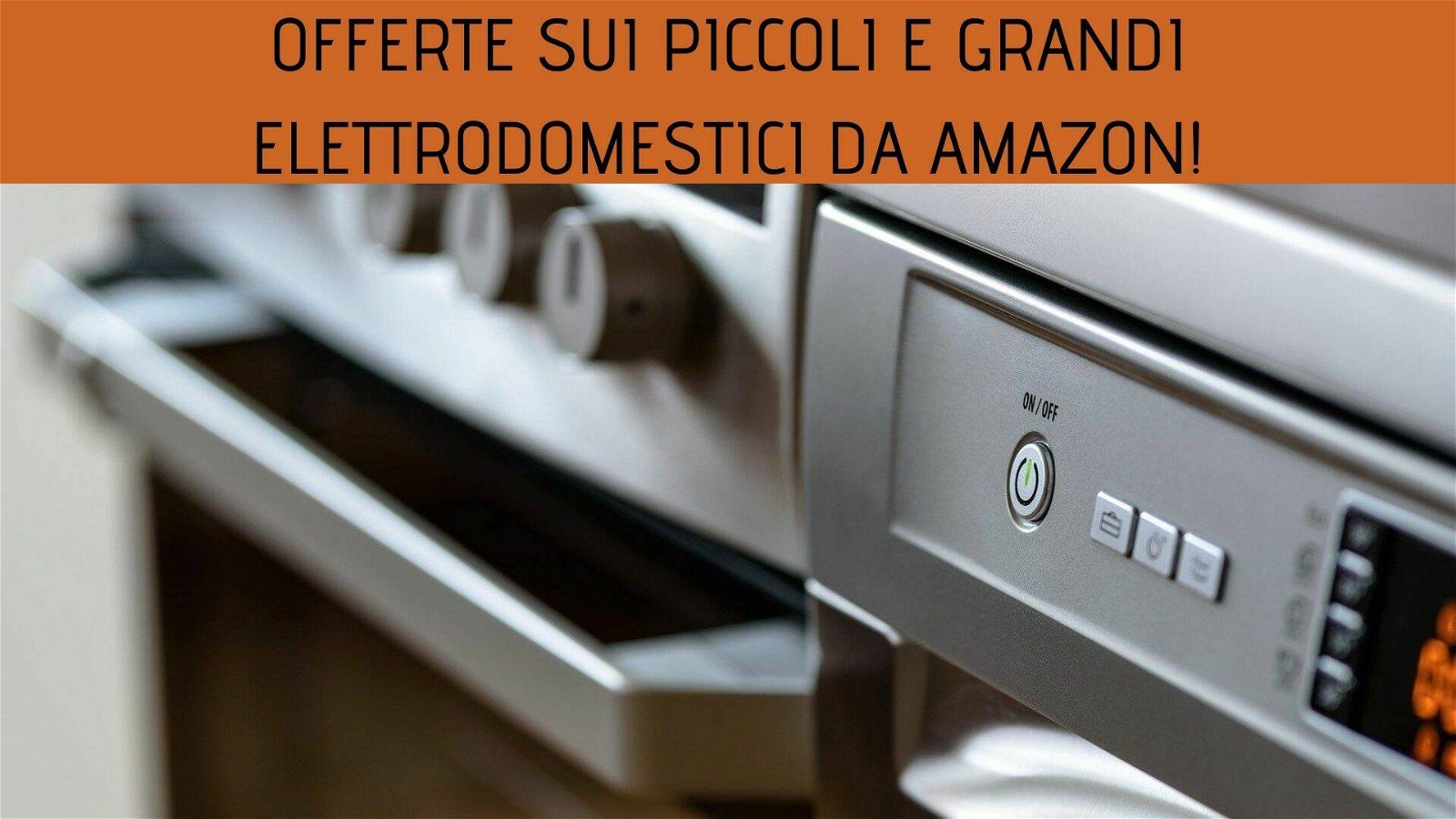 Immagine di Offerte sui piccoli e grandi elettrodomestici su Amazon!