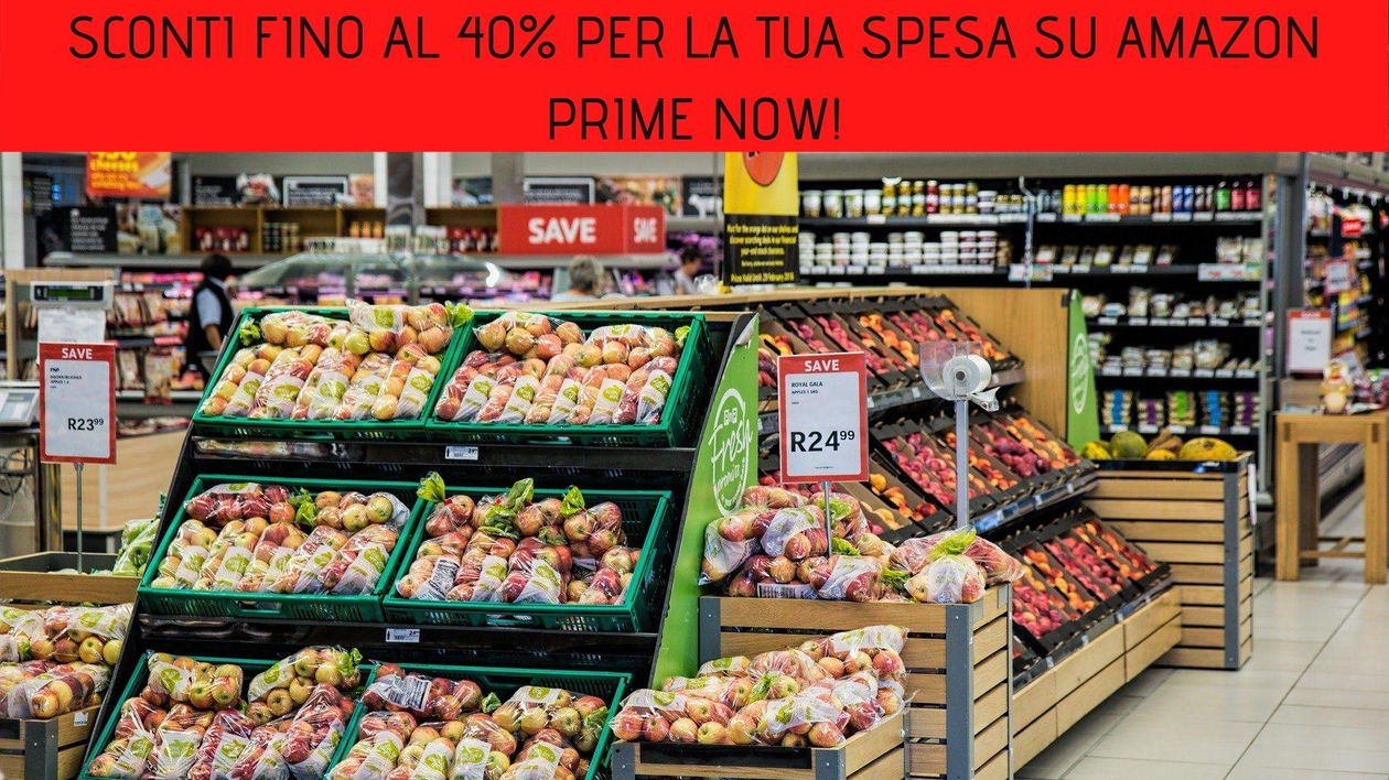 Immagine di Sconti fino al 40% per la tua spesa su Amazon Prime Now!