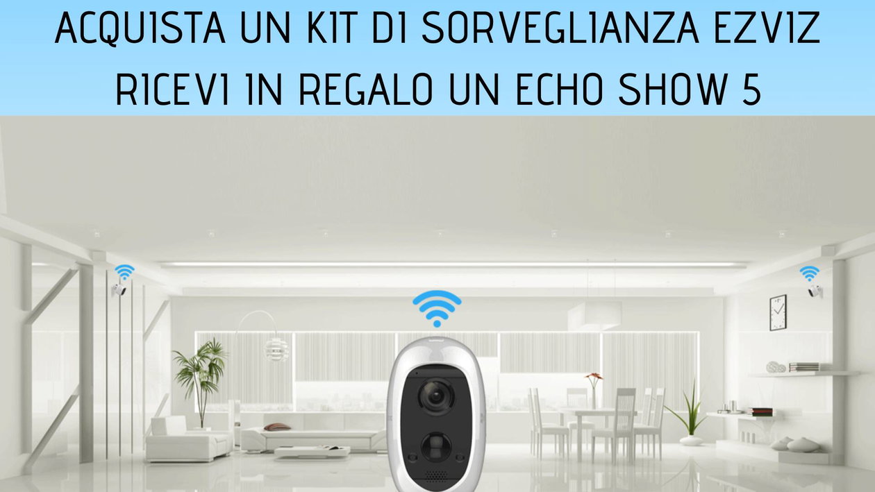 Immagine di Acquista un kit di telecamere Ezviz, ricevi in regalo un Amazon Echo Show 5!